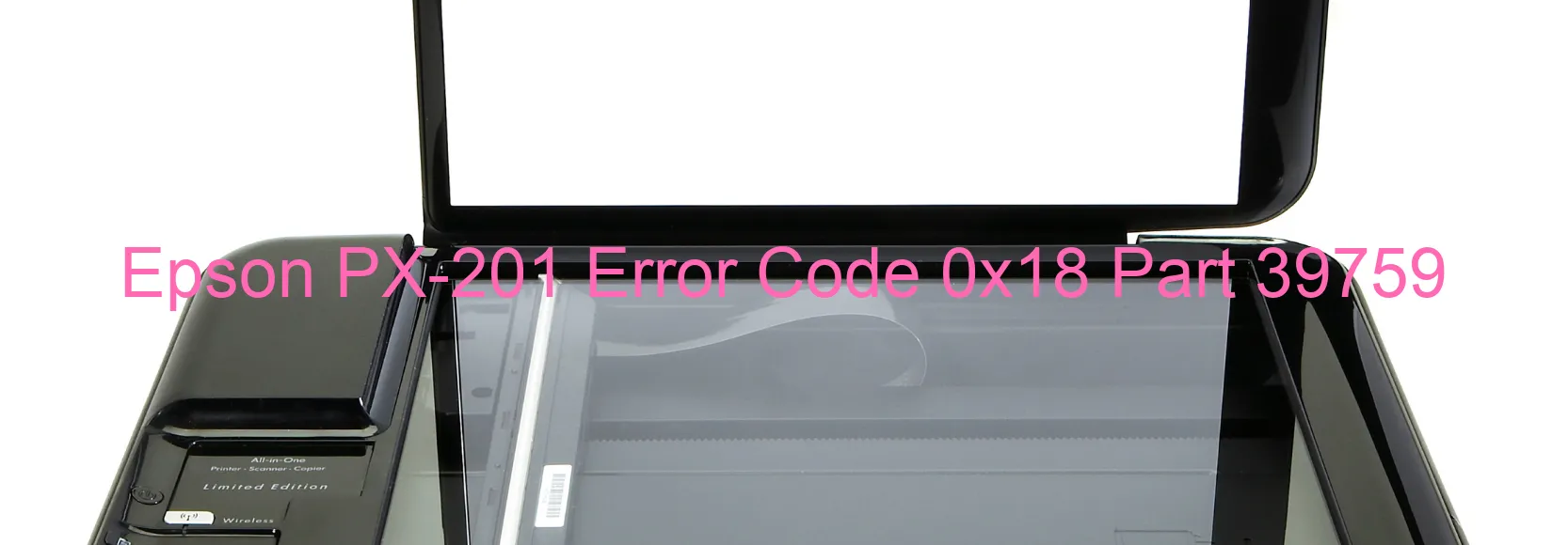 Epson PX-201 Error Code 0x18 Part 39759