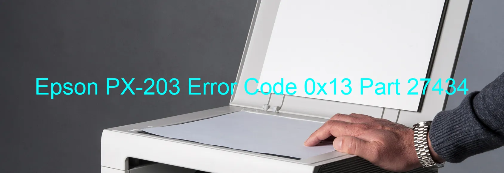 Epson PX-203 Error Code 0x13 Part 27434