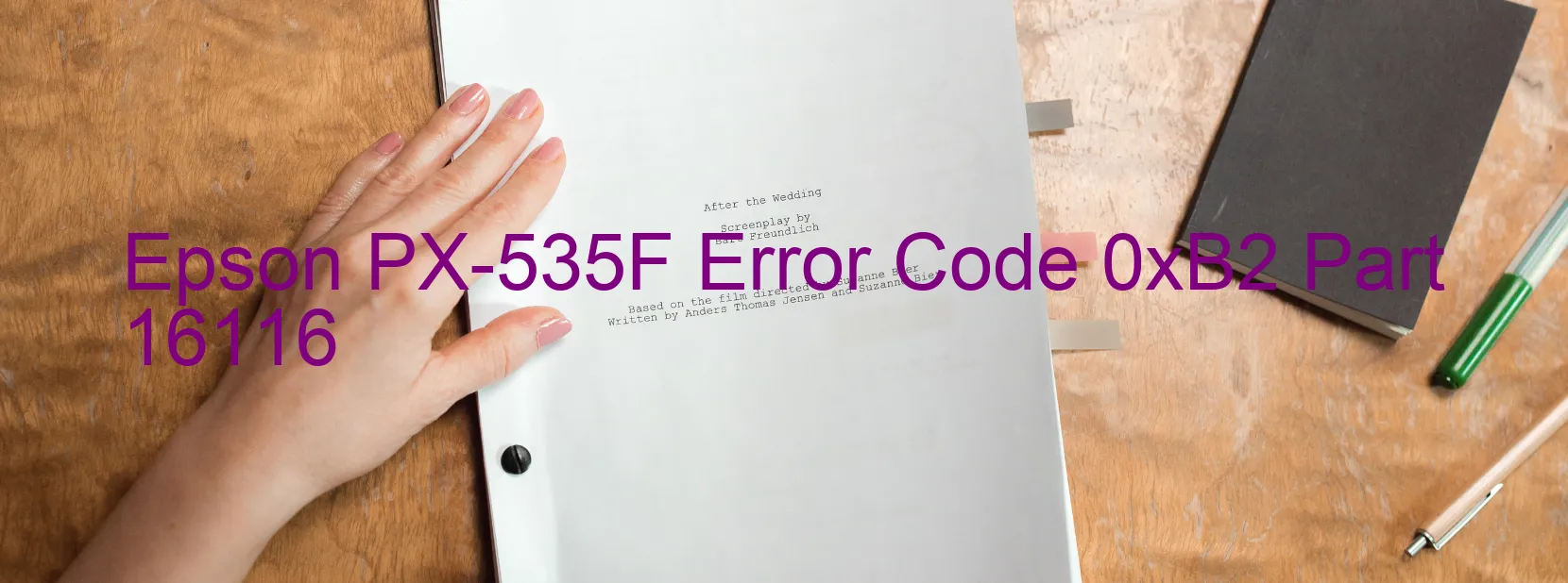 Epson PX-535F Error Code 0xB2 Part 16116