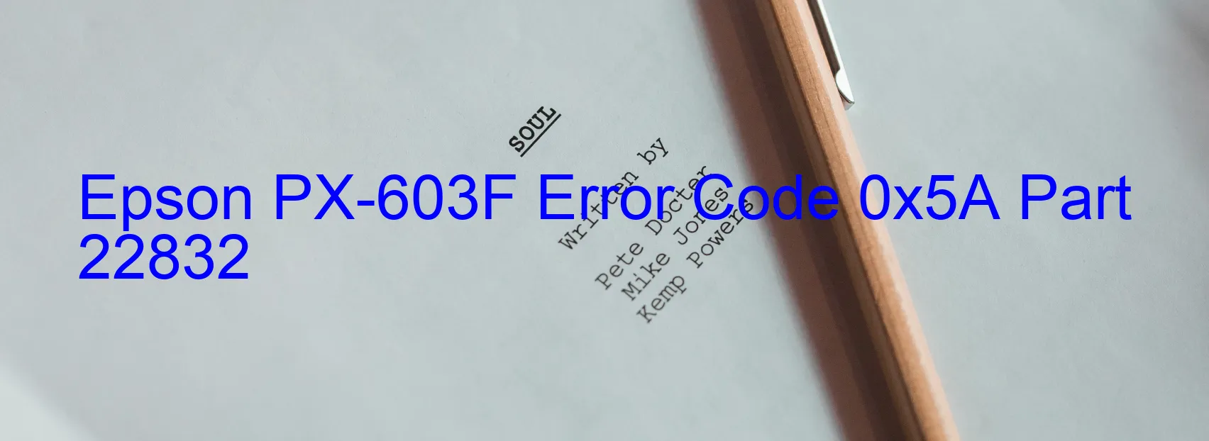 Epson PX-603F Error Code 0x5A Part 22832