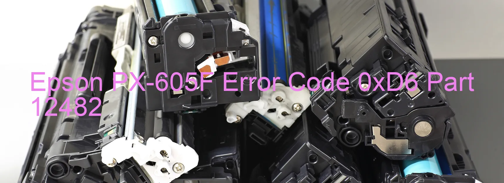 Epson PX-605F Error Code 0xD6 Part 12482