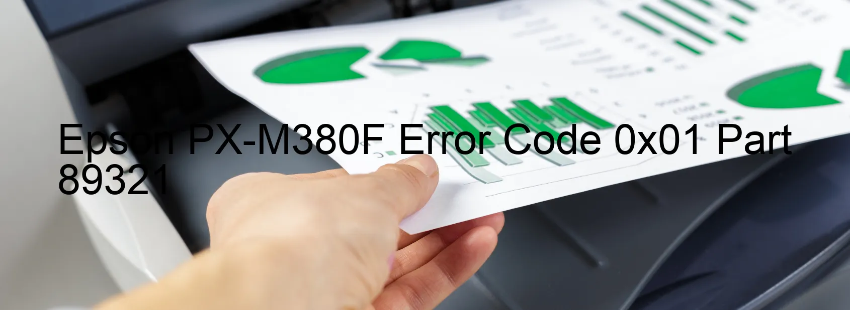 Epson PX-M380F Error Code 0x01 Part 89321