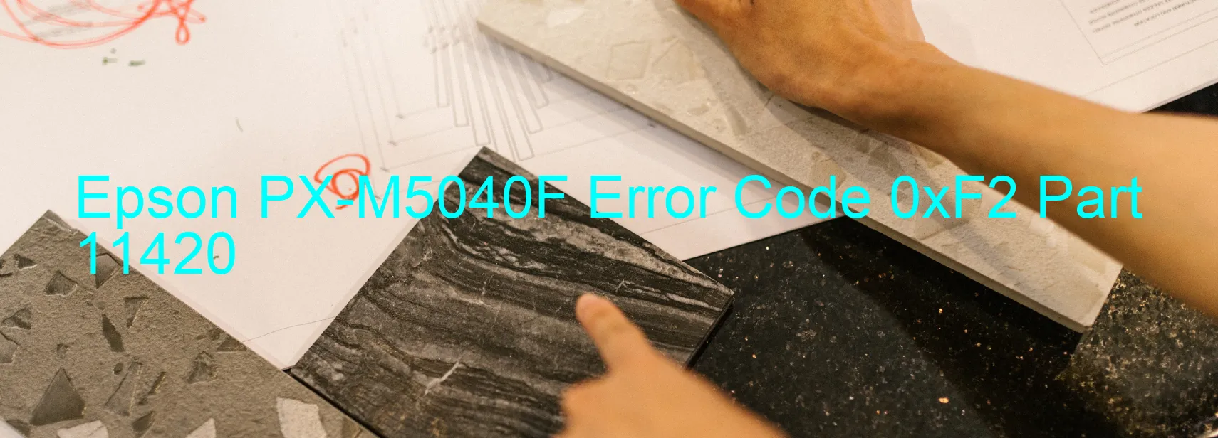 Epson PX-M5040F Error Code 0xF2 Part 11420