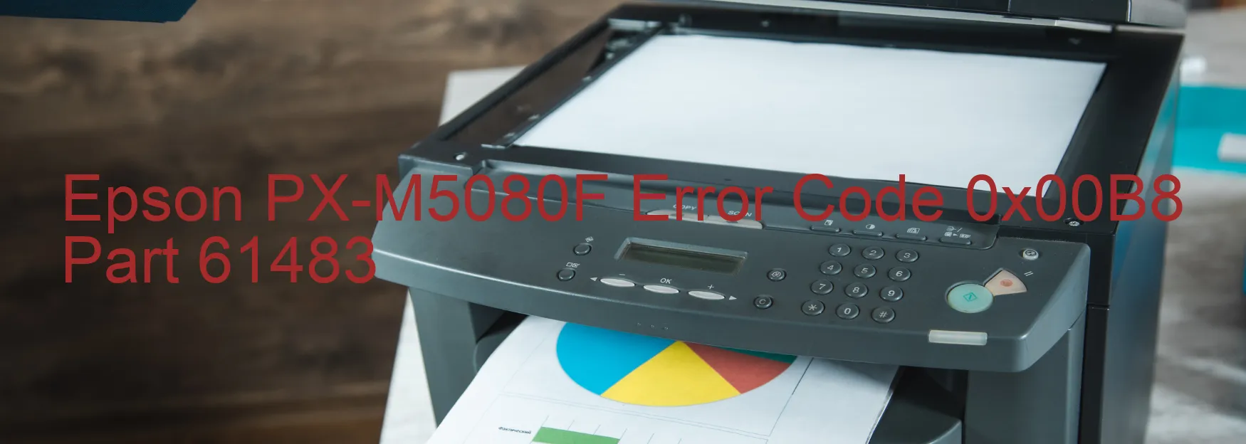 Epson PX-M5080F Error Code 0x00B8 Part 61483