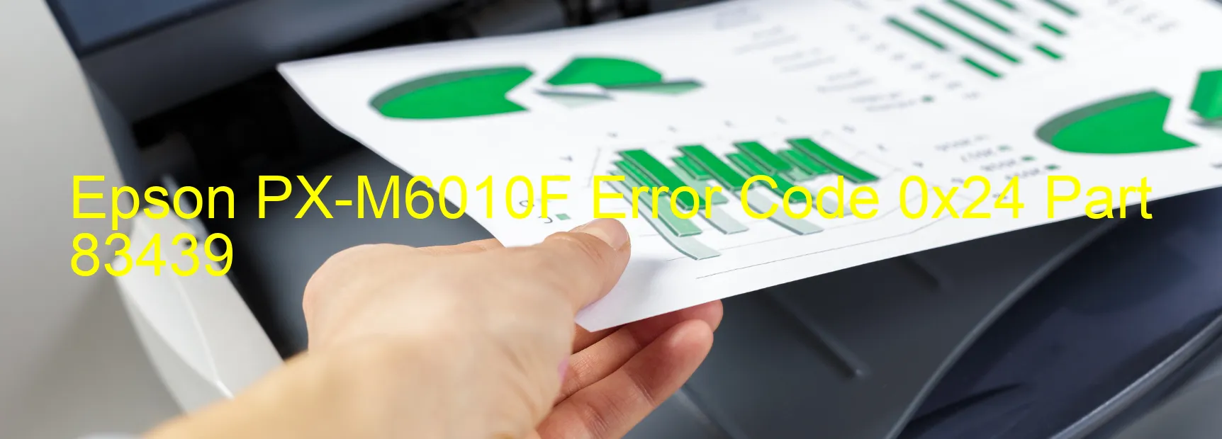 Epson PX-M6010F Error Code 0x24 Part 83439