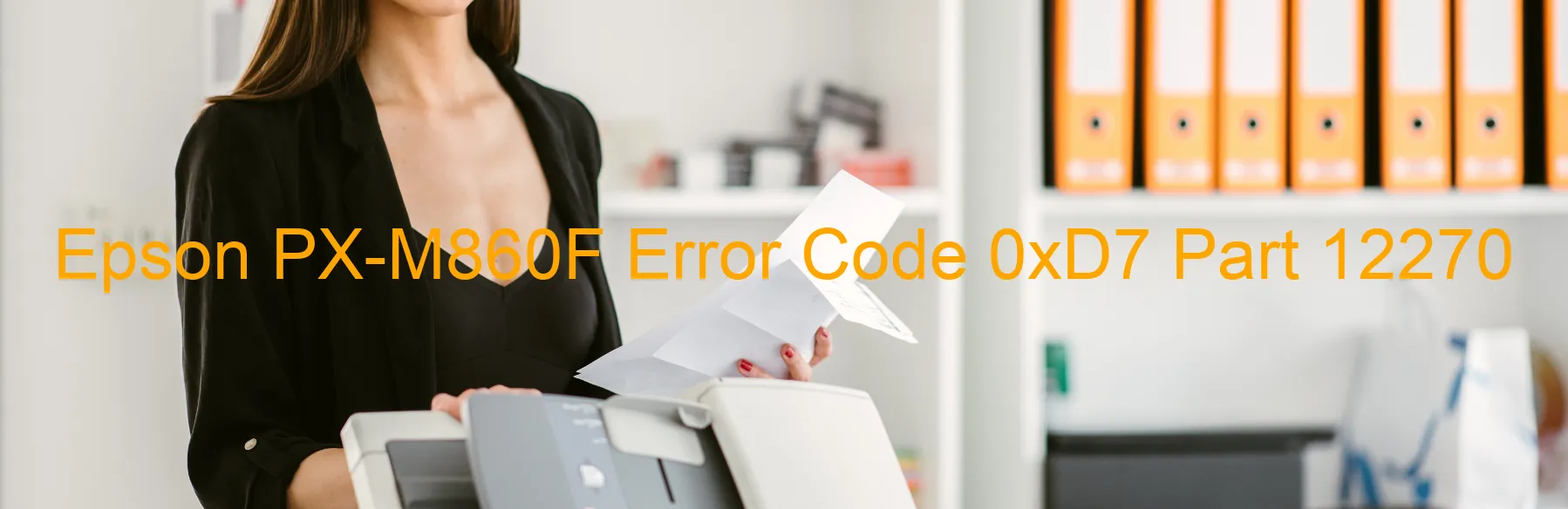 Epson PX-M860F Error Code 0xD7 Part 12270