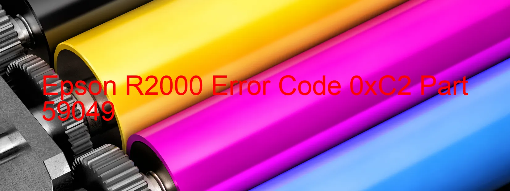 Epson R2000 Error Code 0xC2 Part 59049