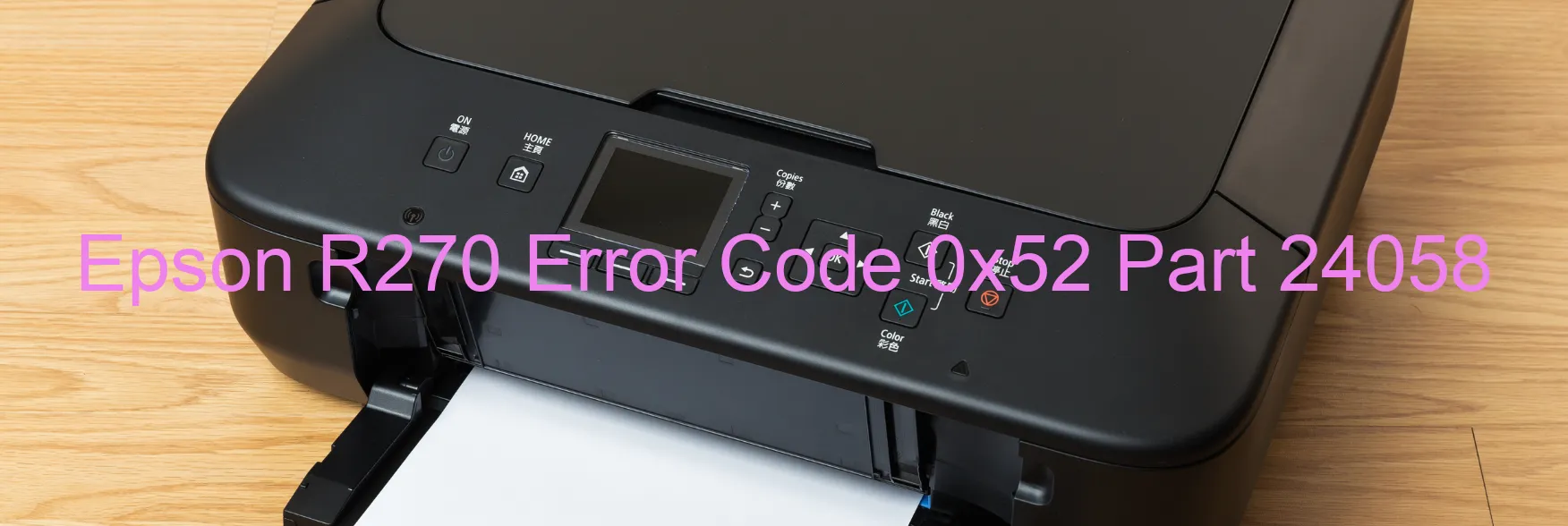 Epson R270 Error Code 0x52 Part 24058