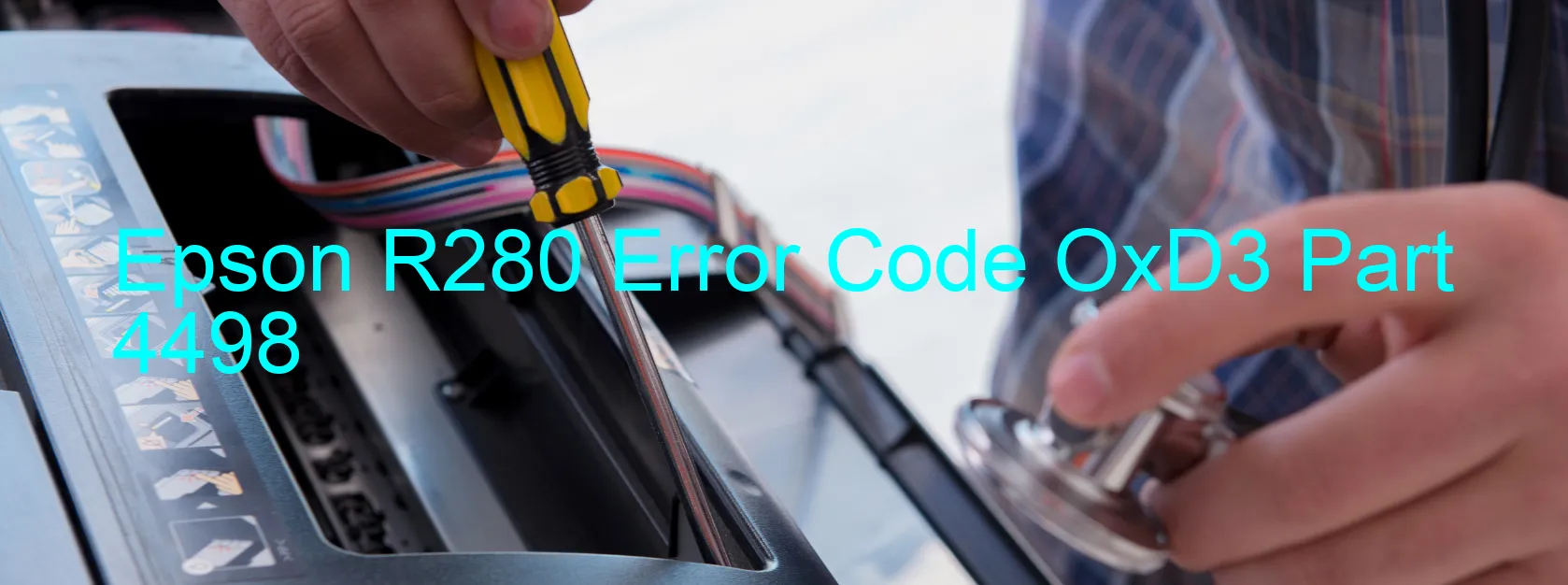 Epson R280 Error Code OxD3 Part 4498