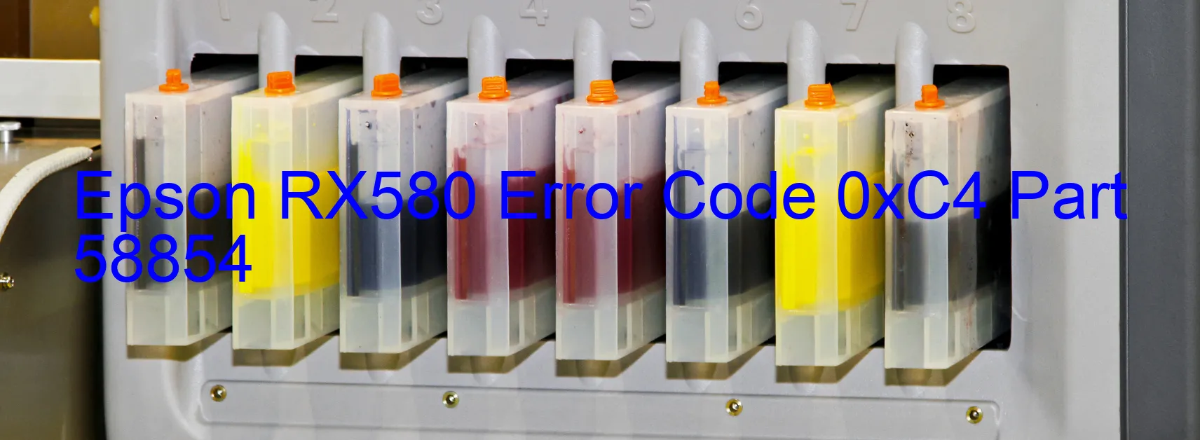 Epson RX580 Error Code 0xC4 Part 58854