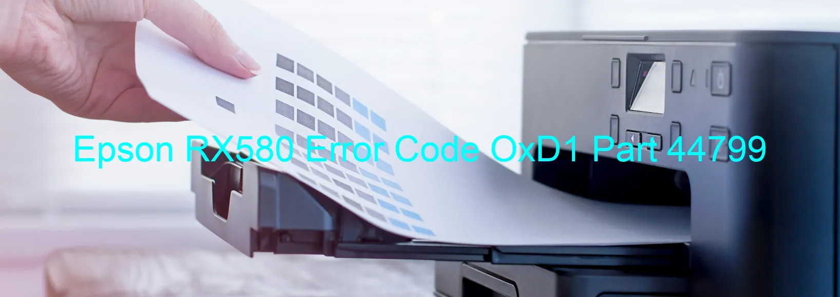 Epson RX580 Error Code OxD1 Part 44799