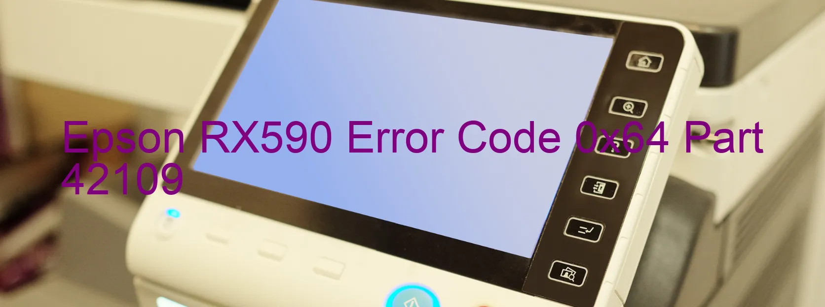 Epson RX590 Error Code 0x64 Part 42109