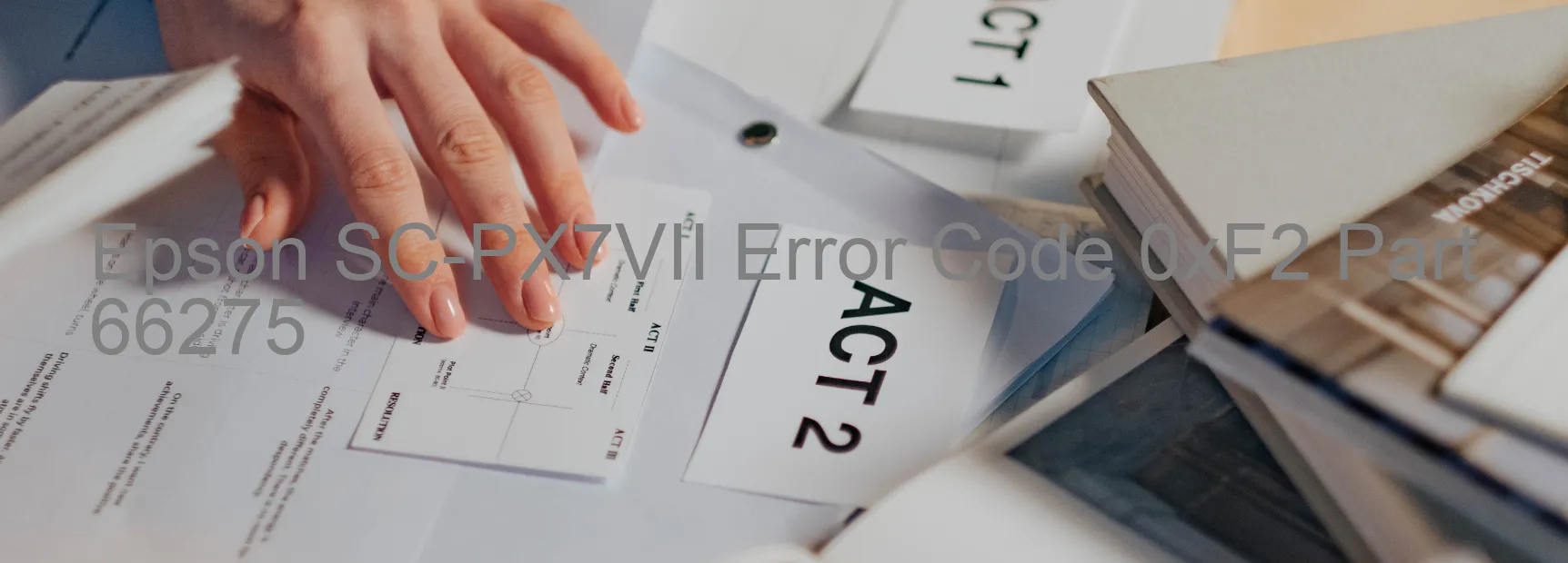 Epson SC-PX7VII Error Code 0xF2 Part 66275