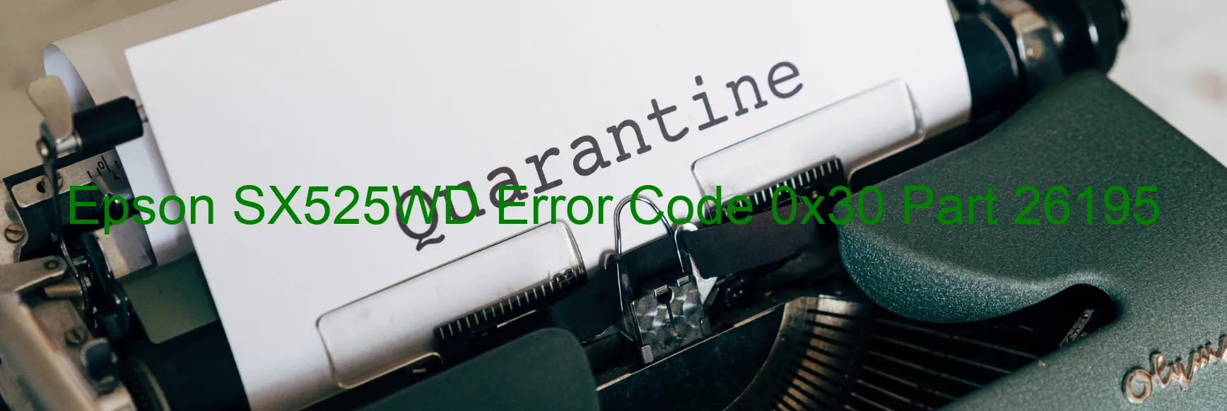 Epson SX525WD Error Code 0x30 Part 26195