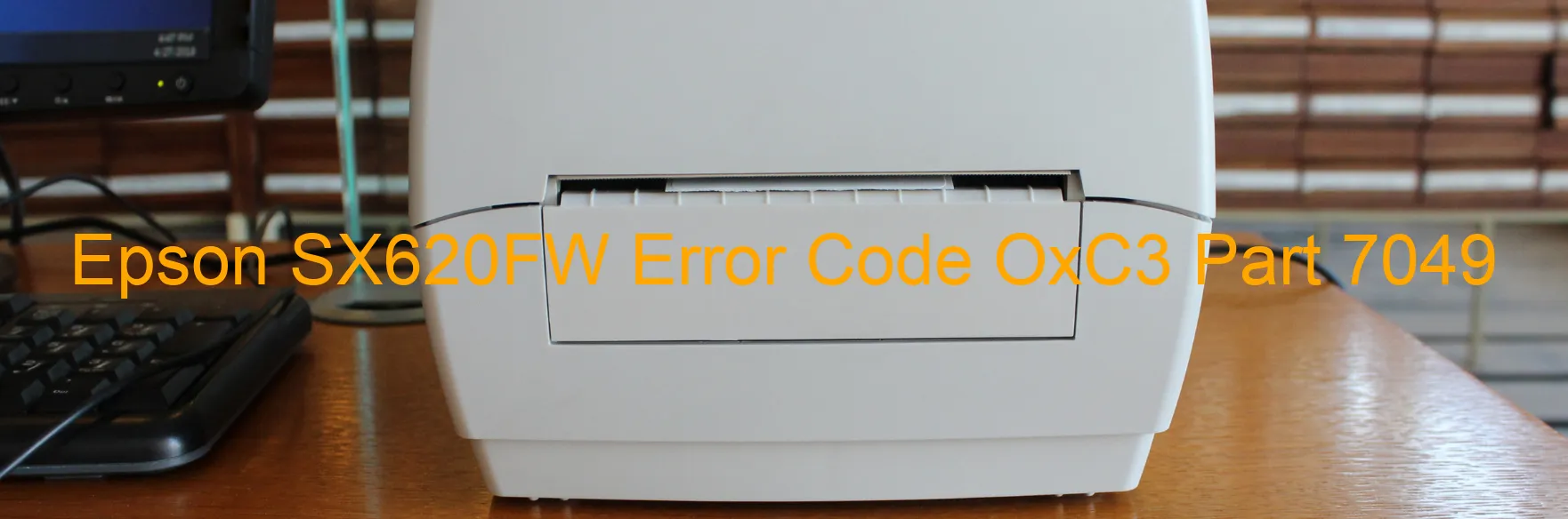 Epson SX620FW Error Code OxC3 Part 7049