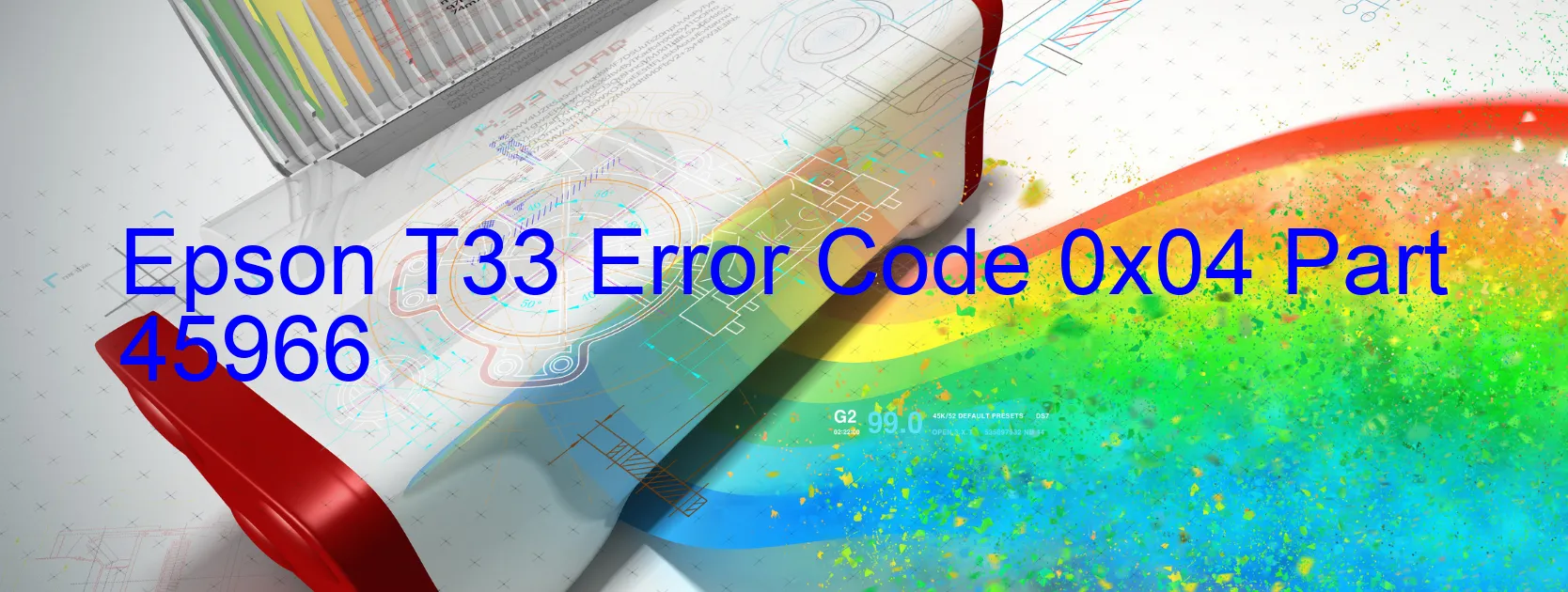 Epson T33 Error Code 0x04 Part 45966