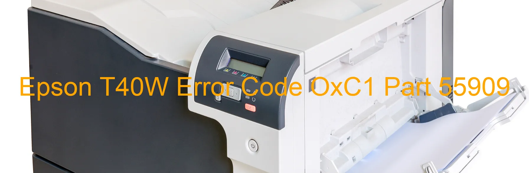 Epson T40W Error Code OxC1 Part 55909