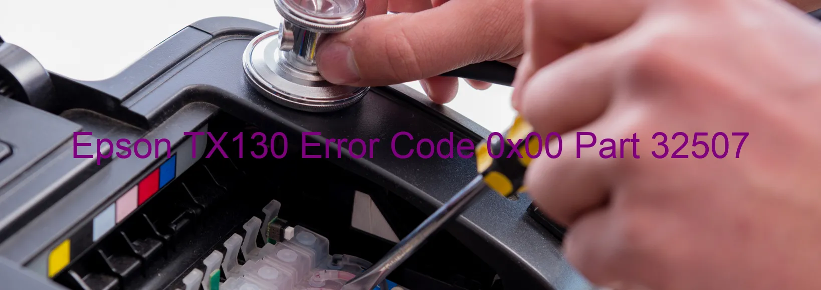 Epson TX130 Error Code 0x00 Part 32507