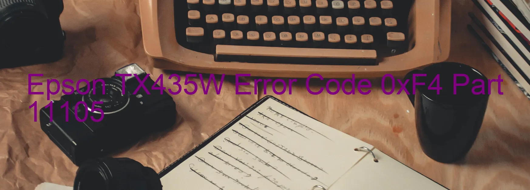 Epson TX435W Error Code 0xF4 Part 11105