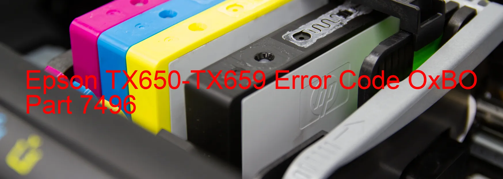 Epson TX650-TX659 Error Code OxBO Part 7496