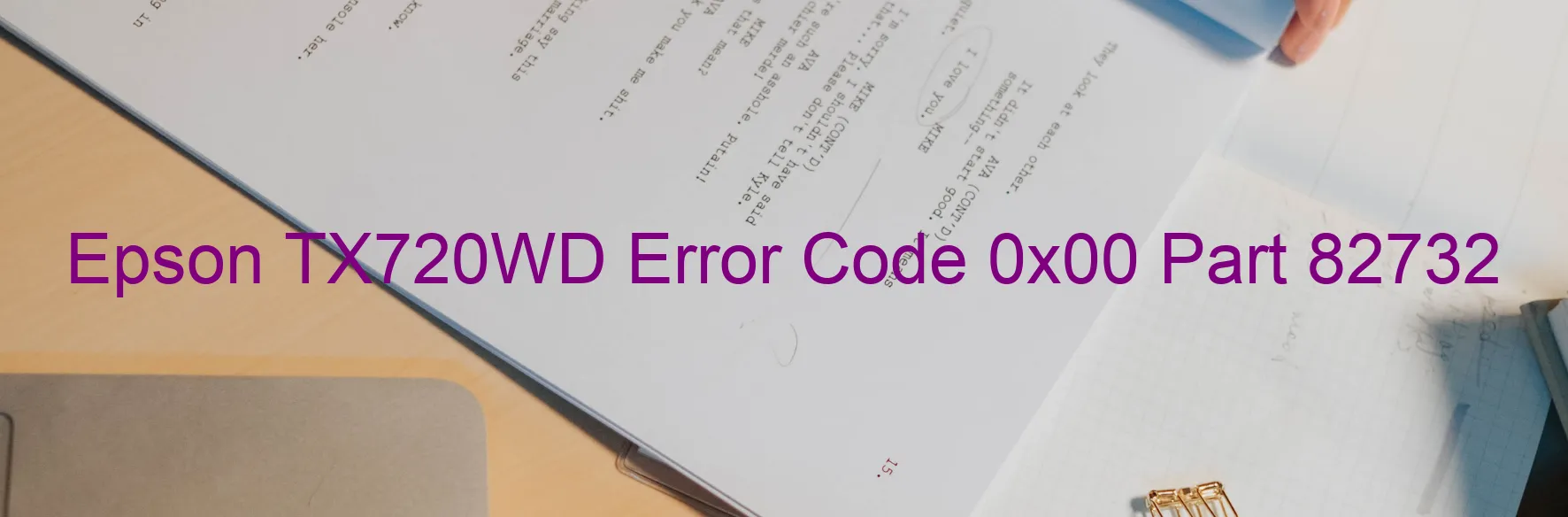 Epson TX720WD Error Code 0x00 Part 82732