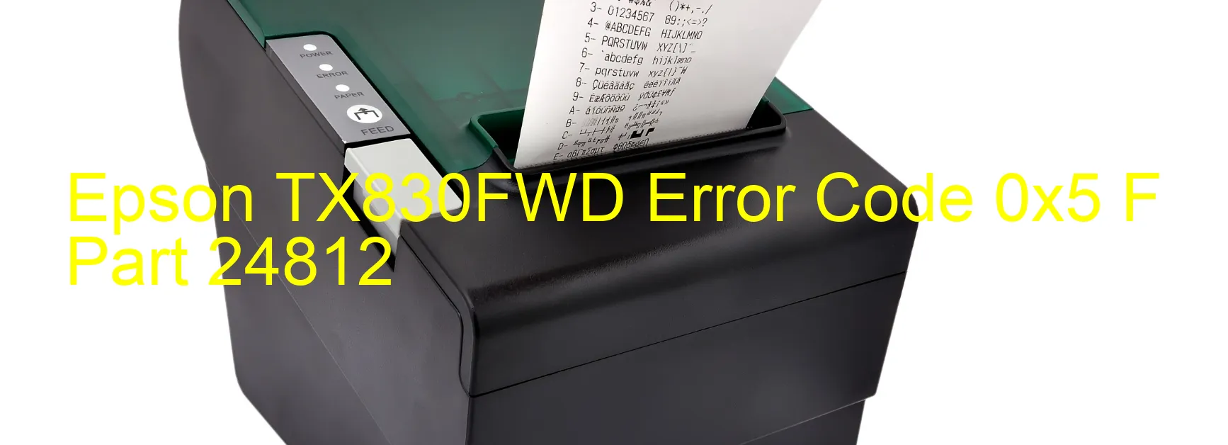 Epson TX830FWD Error Code 0x5 F Part 24812