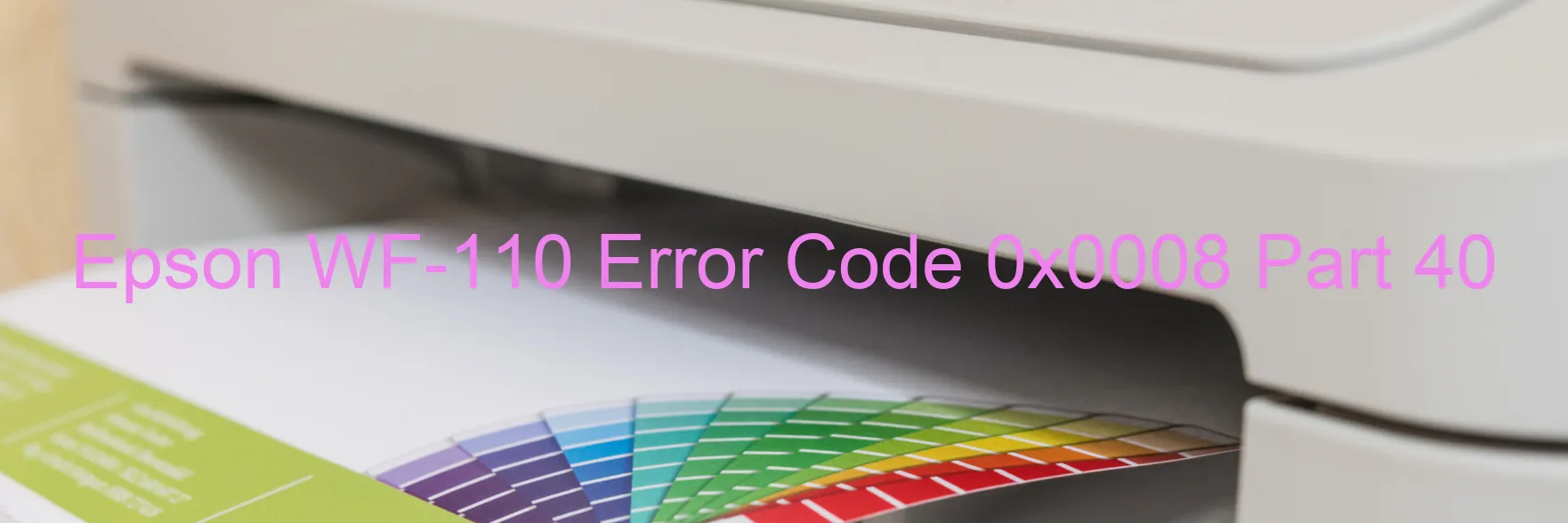 Epson WF-110 Error Code 0x0008 Part 40