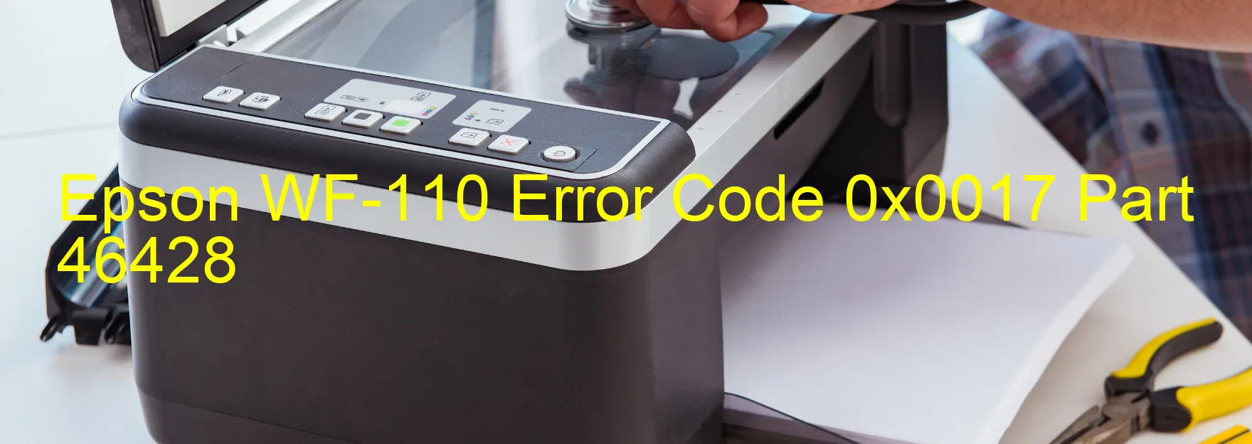 Epson WF-110 Error Code 0x0017 Part 46428