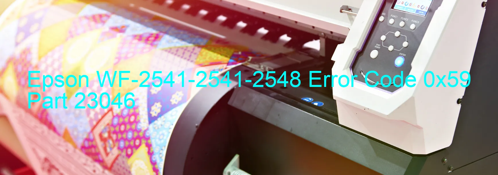 Epson WF-2541-2541-2548 Error Code 0x59 Part 23046