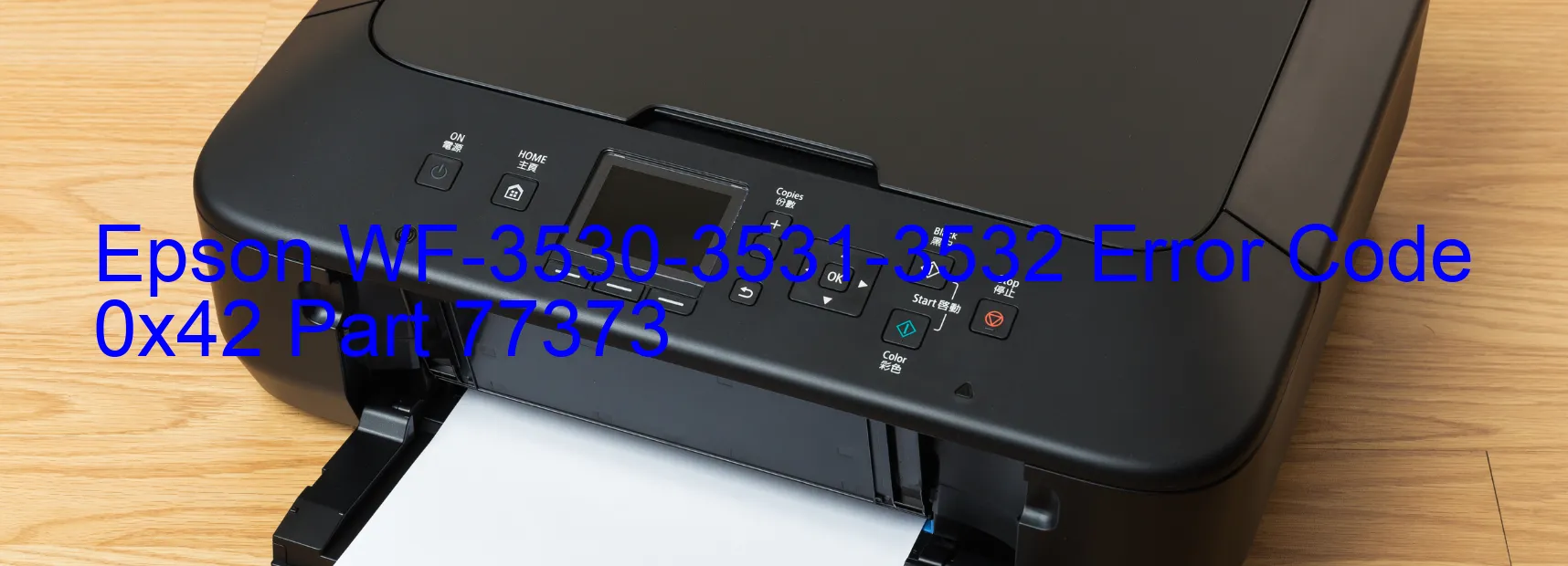 Epson WF-3530-3531-3532 Error Code 0x42 Part 77373