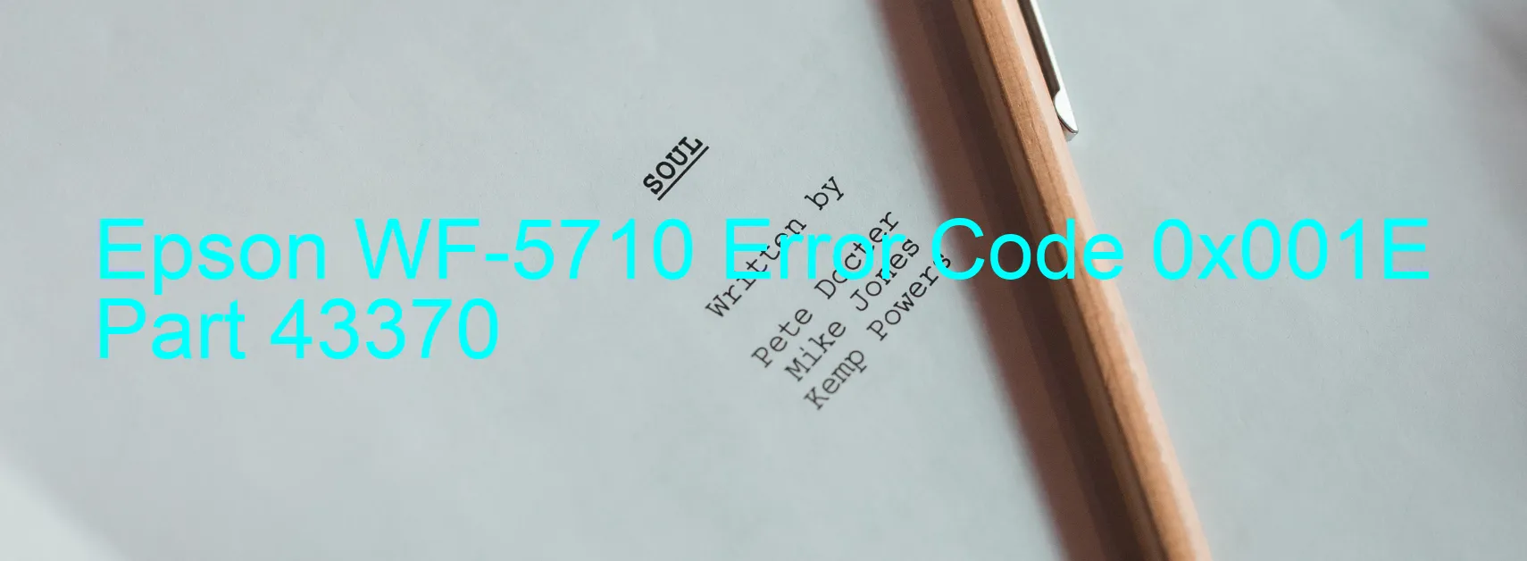 Epson WF-5710 Error Code 0x001E Part 43370