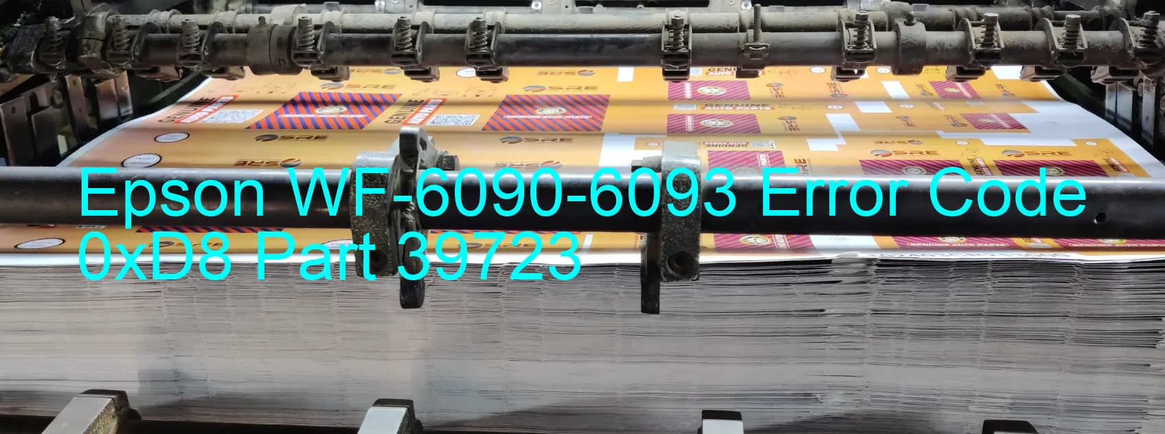 Epson WF-6090-6093 Error Code 0xD8 Part 39723