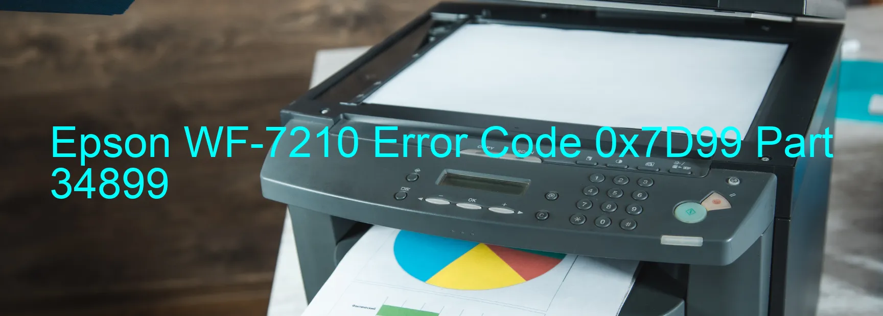 Epson WF-7210 Error Code 0x7D99 Part 34899