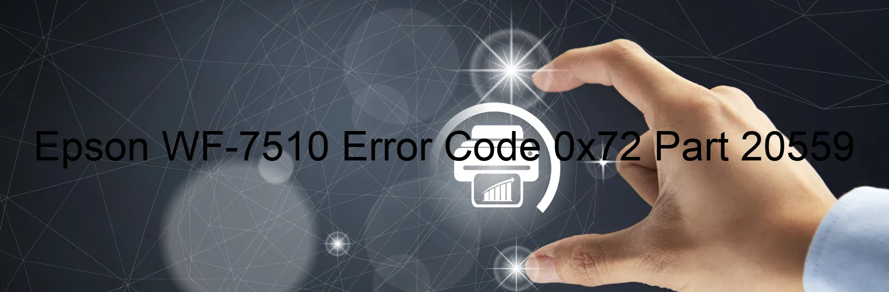 Epson WF-7510 Error Code 0x72 Part 20559