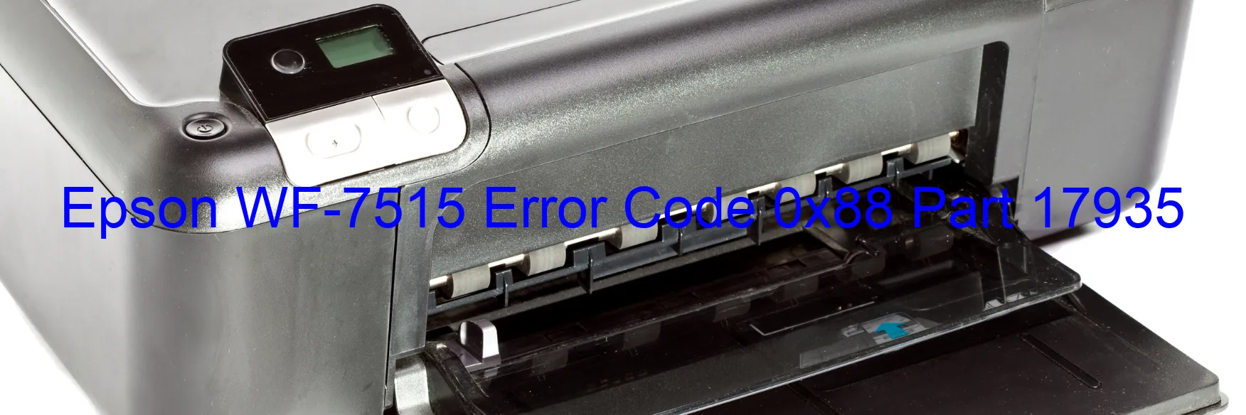 Epson WF-7515 Error Code 0x88 Part 17935