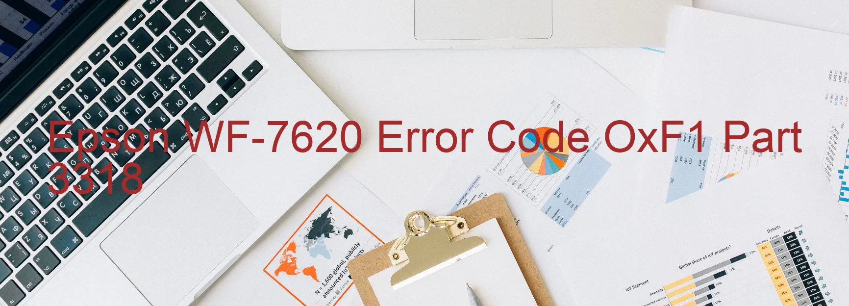 Epson WF-7620 Error Code OxF1 Part 3318