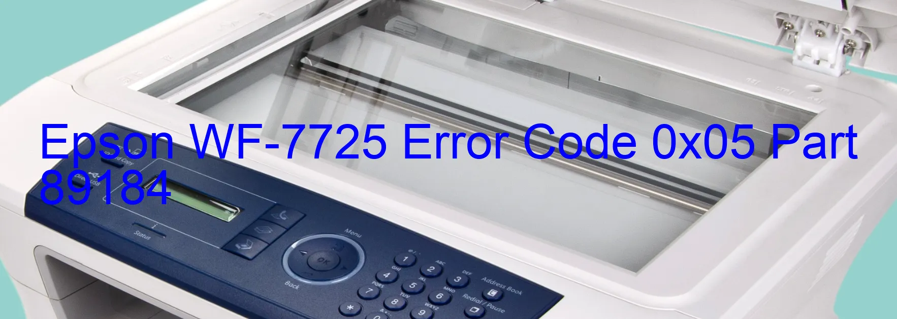 Epson WF-7725 Error Code 0x05 Part 89184