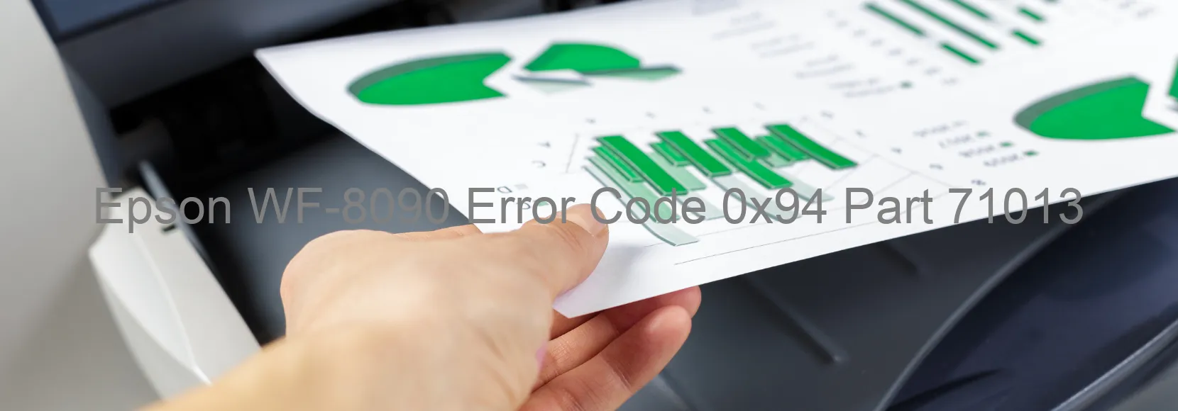 Epson WF-8090 Error Code 0x94 Part 71013