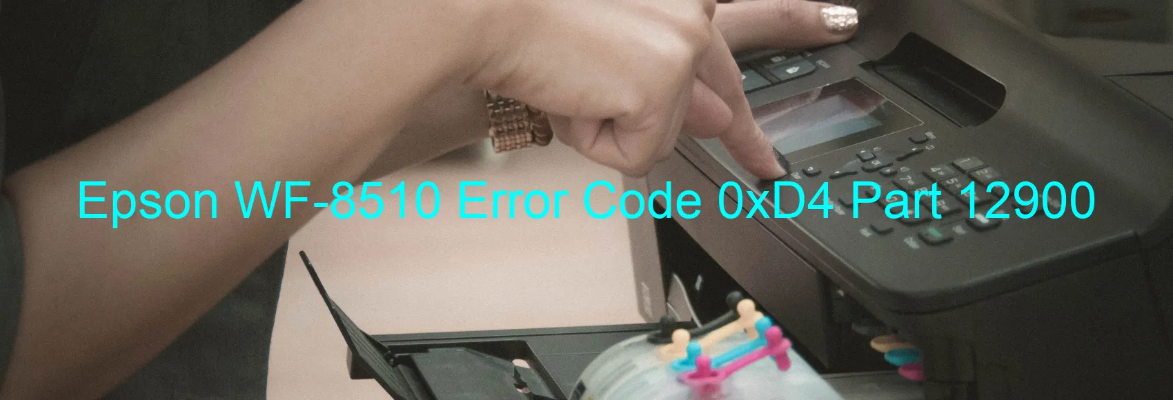 Epson WF-8510 Error Code 0xD4 Part 12900