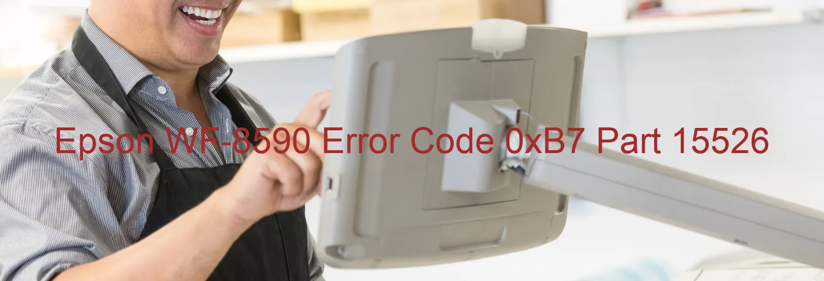 Epson WF-8590 Error Code 0xB7 Part 15526