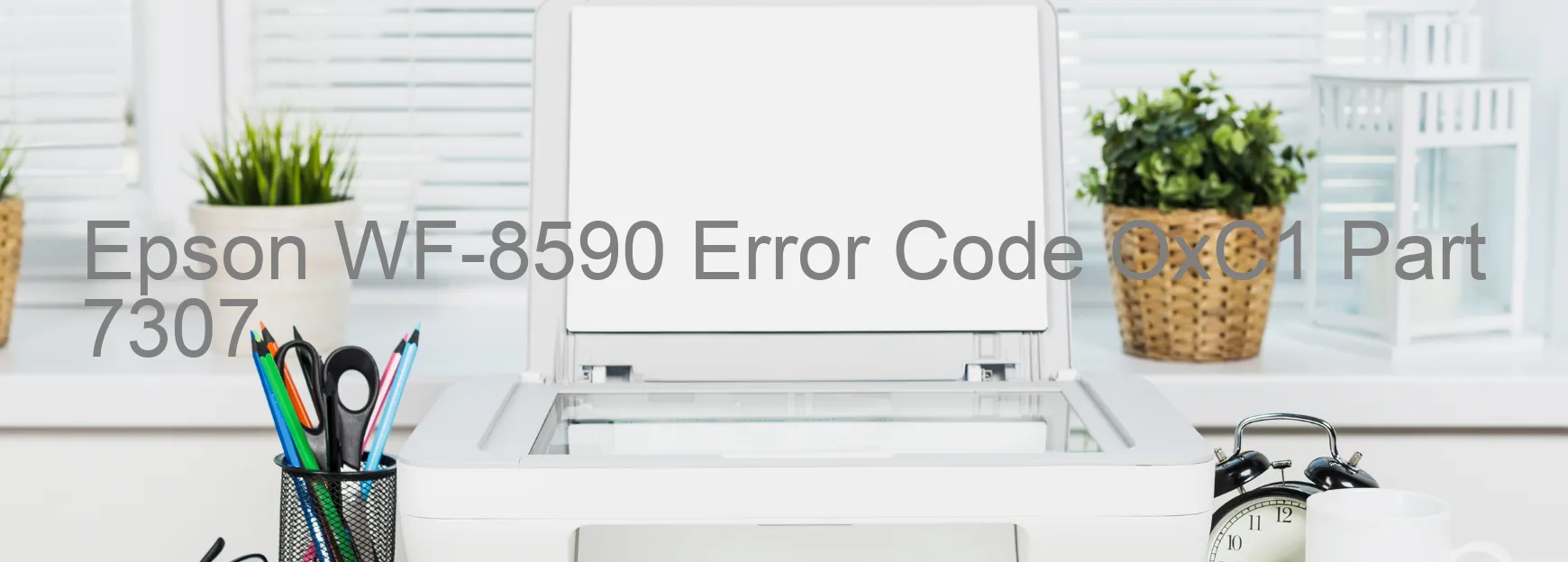 Epson WF-8590 Error Code OxC1 Part 7307