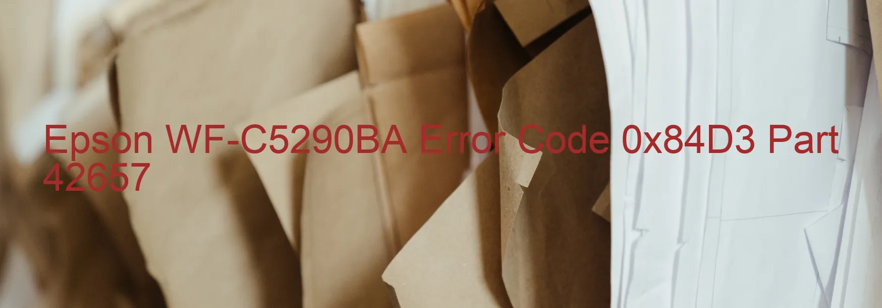 Epson WF-C5290BA Error Code 0x84D3 Part 42657