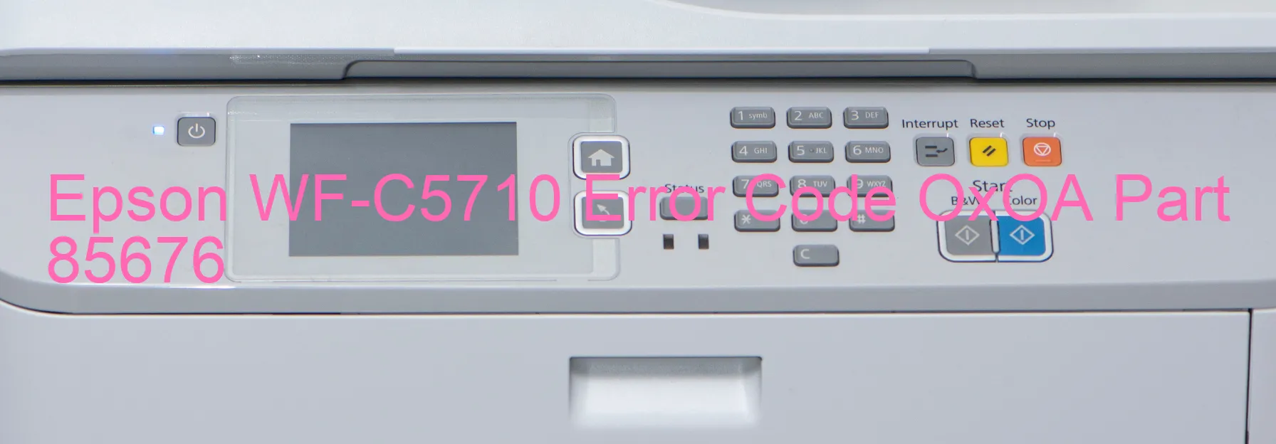 Epson WF-C5710 Error Code OxOA Part 85676