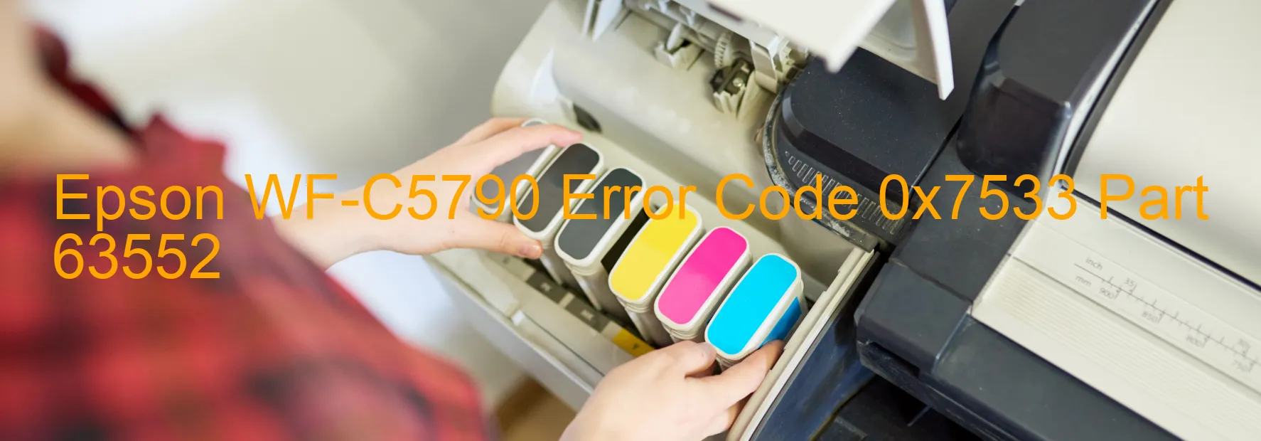 Epson WF-C5790 Error Code 0x7533 Part 63552