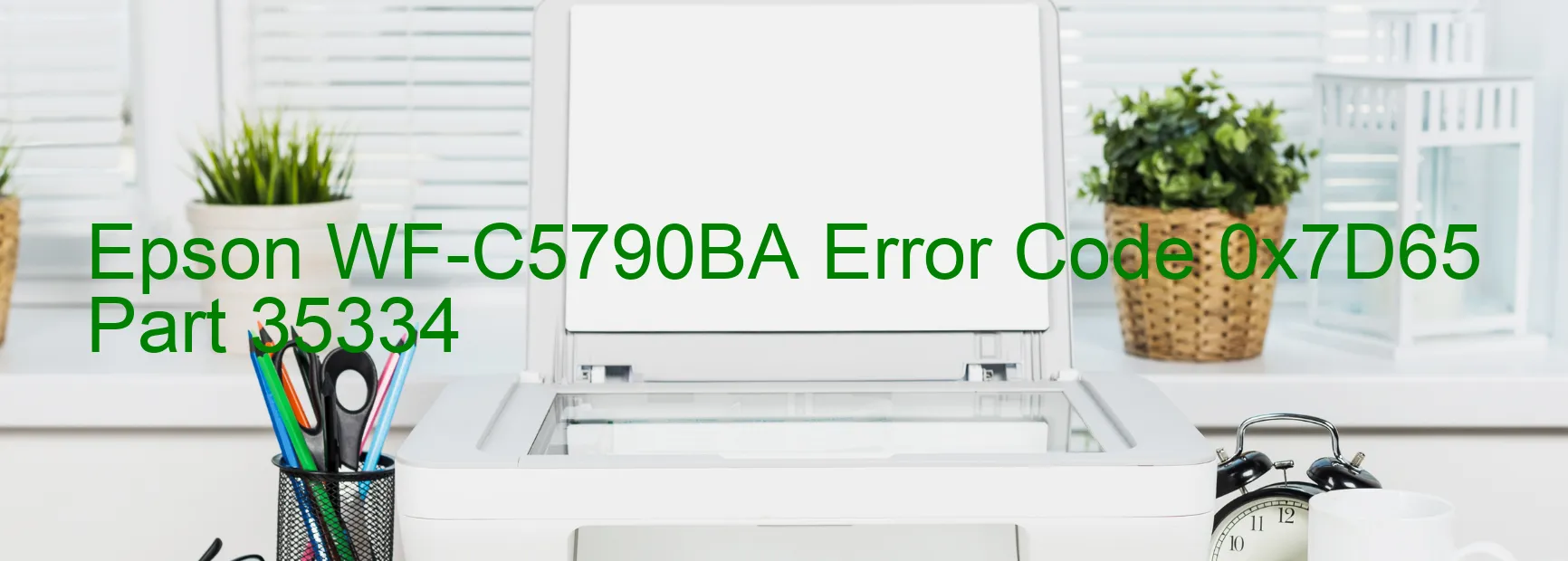 Epson WF-C5790BA Error Code 0x7D65 Part 35334