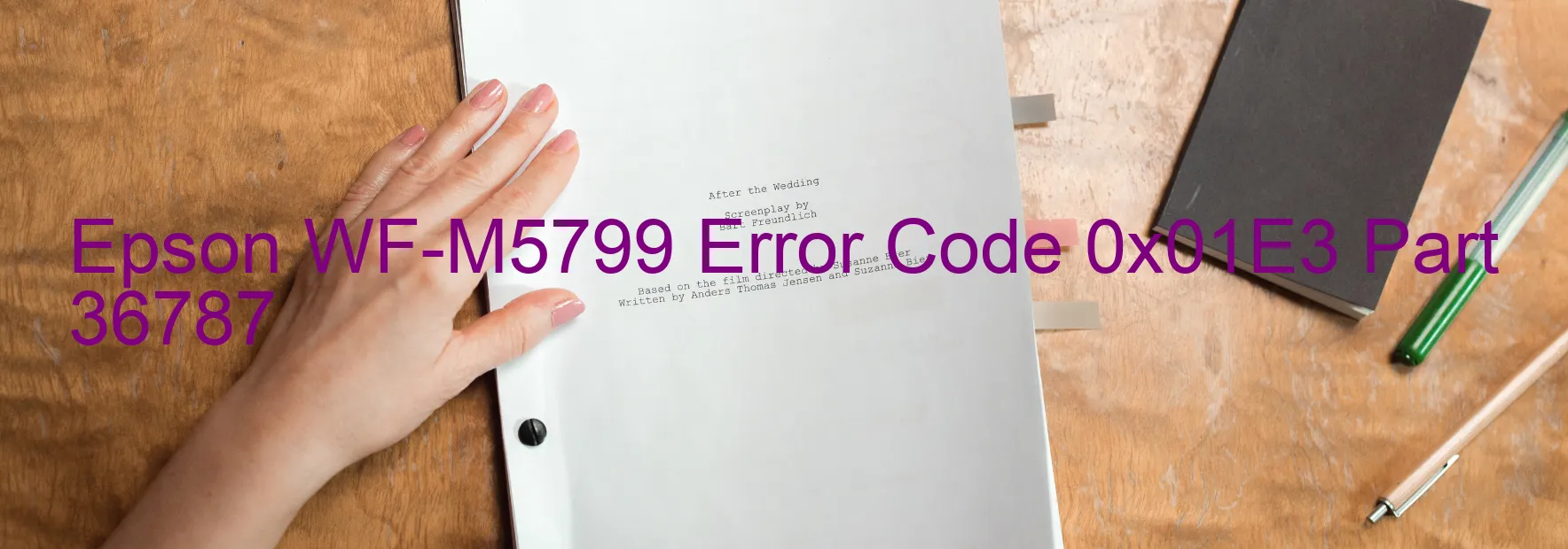 Epson WF-M5799 Error Code 0x01E3 Part 36787