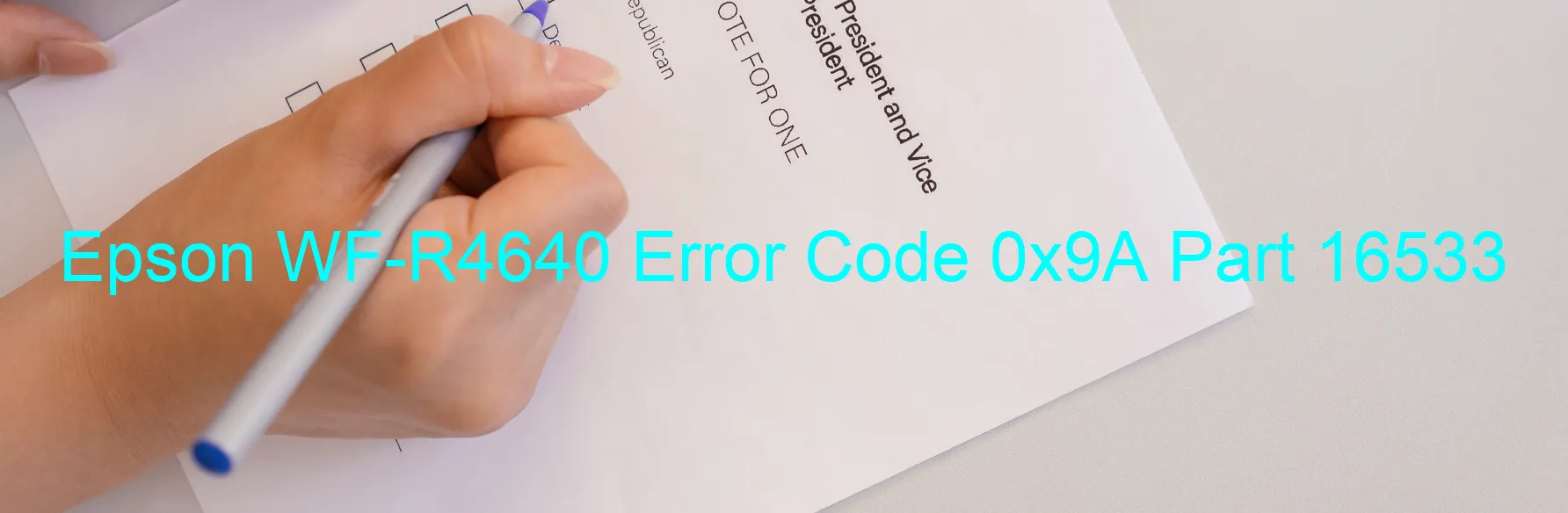 Epson WF-R4640 Error Code 0x9A Part 16533