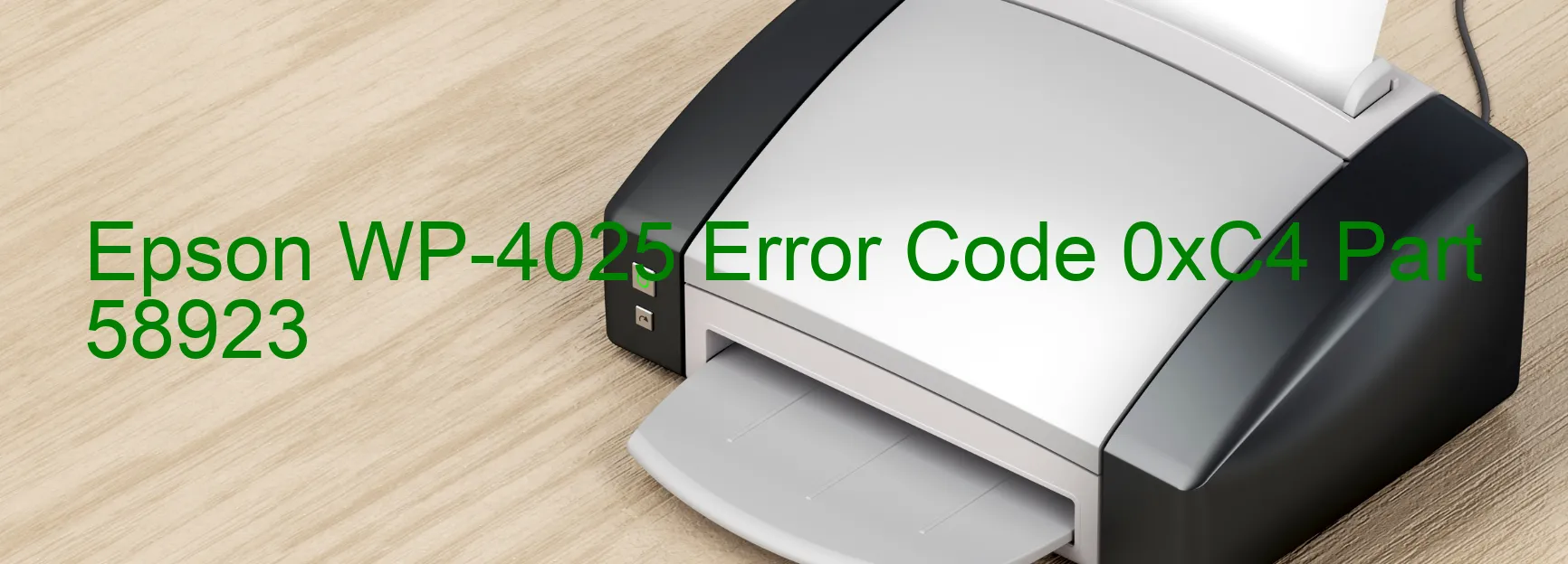 Epson WP-4025 Error Code 0xC4 Part 58923