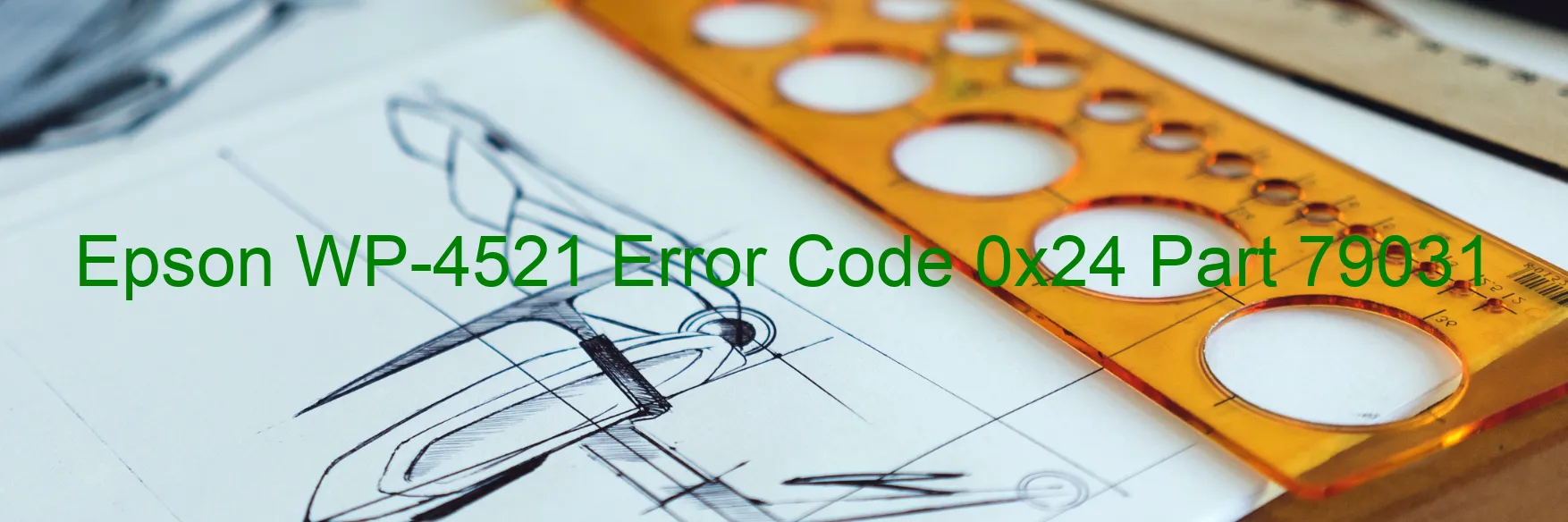 Epson WP-4521 Error Code 0x24 Part 79031