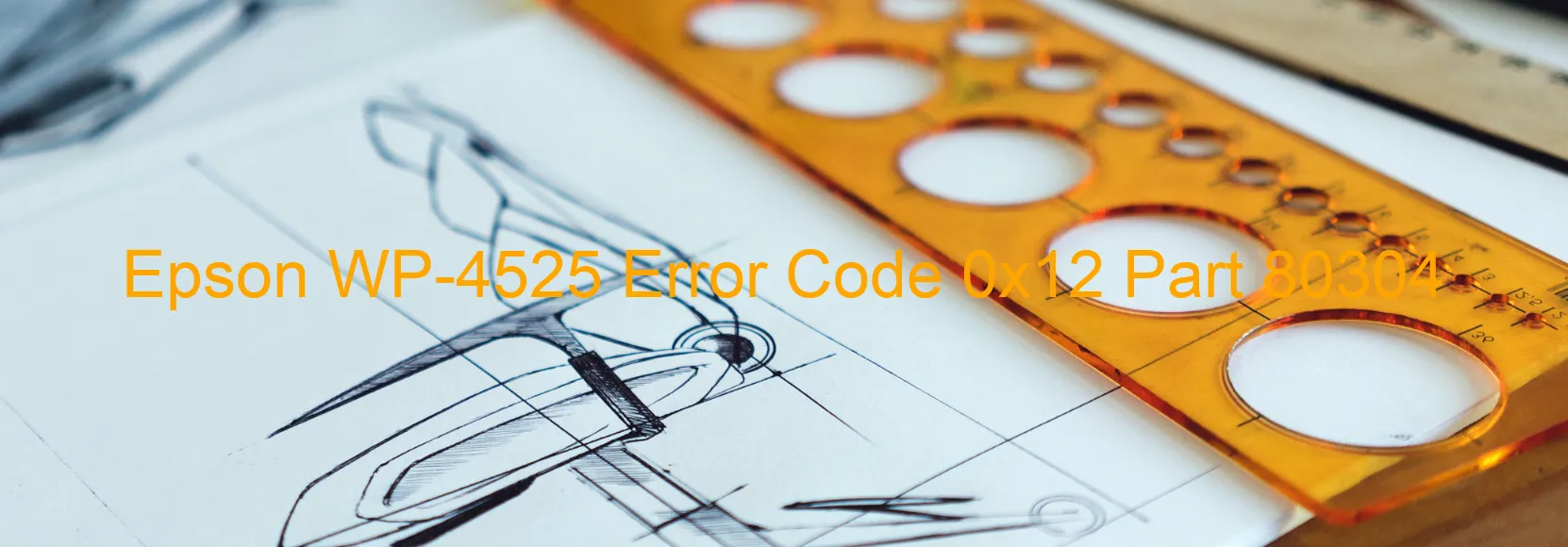 Epson WP-4525 Error Code 0x12 Part 80304